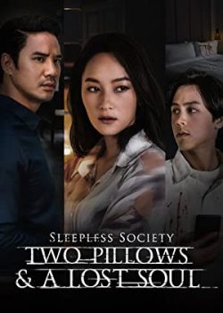 Xem Phim Hội Chứng Mất Ngủ: Yêu trong mộng mị (Sleepless Society: Two Pillows & A Lost Soul)