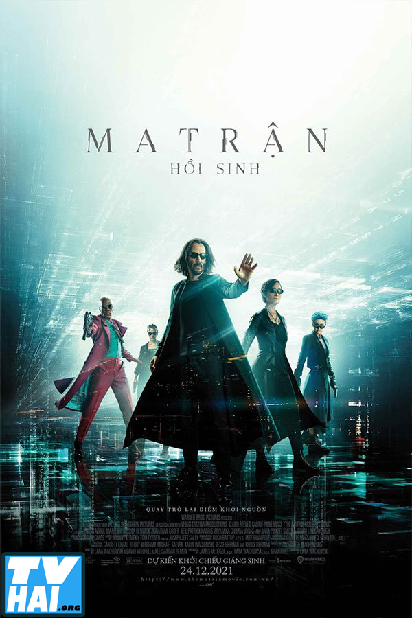 Xem Phim Ma Trận: Hồi Sinh (The Matrix Resurrections)