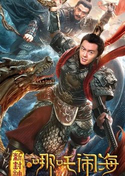 Xem Phim Tân Phong Thần: Na Tra Phá Hải (Nezha Conquers the Dragon King)